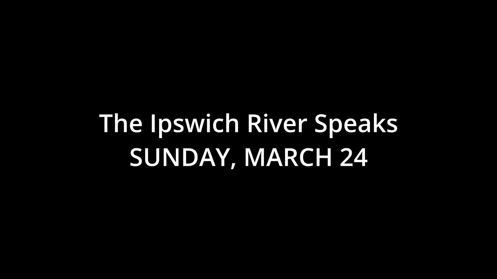 Thumbnail image for The Ipswich River Speaks