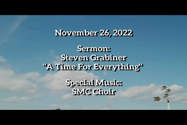 Thumbnail image for Stoneham_Memorial_Church_at_Worship___November_26,_2022___A_Time_For_Everything